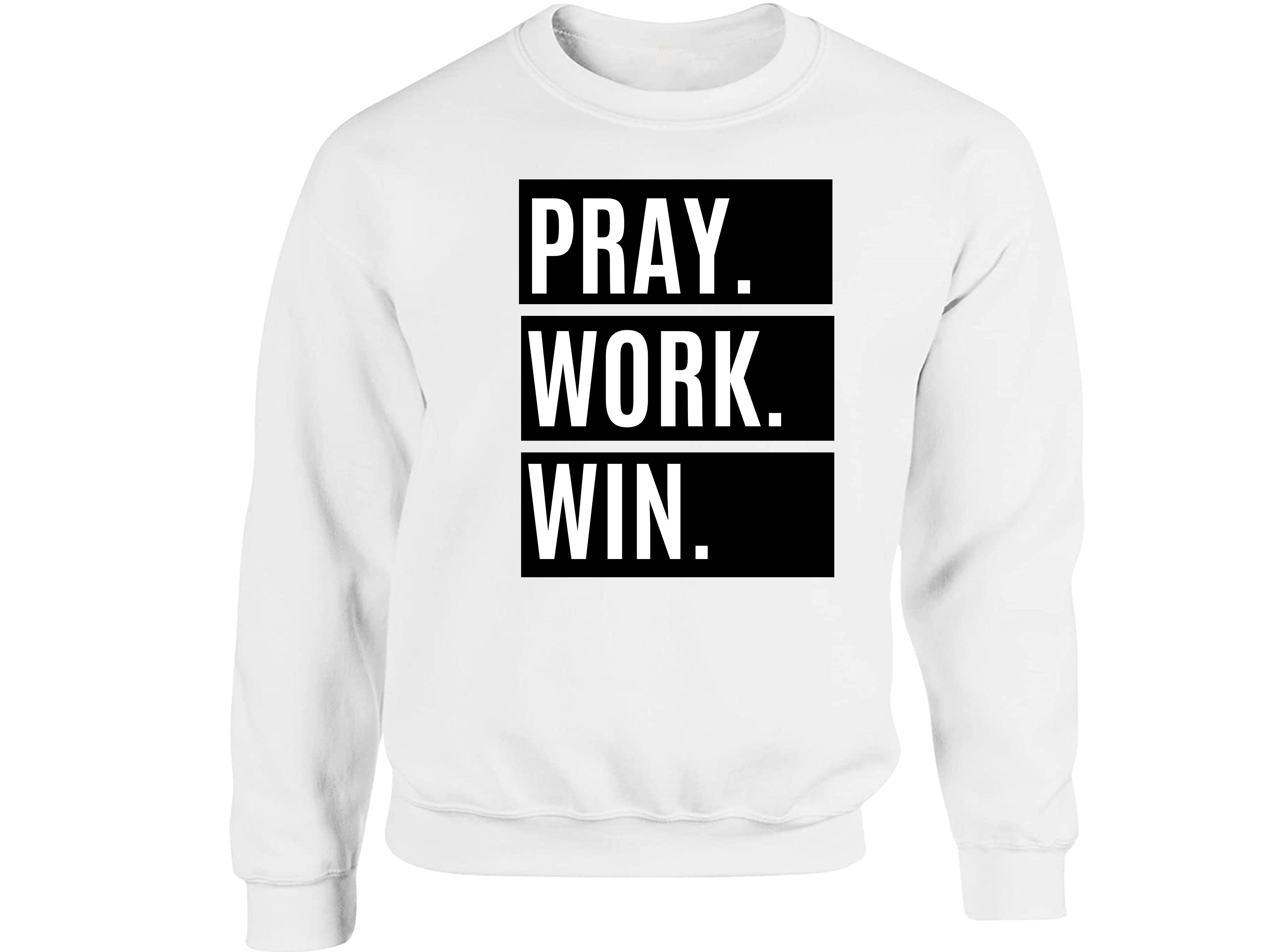 Pray, Work, Win - White Sweater