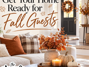 Get Your Home Ready for Fall Guests 🍂