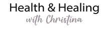 Health & Healing with Christina