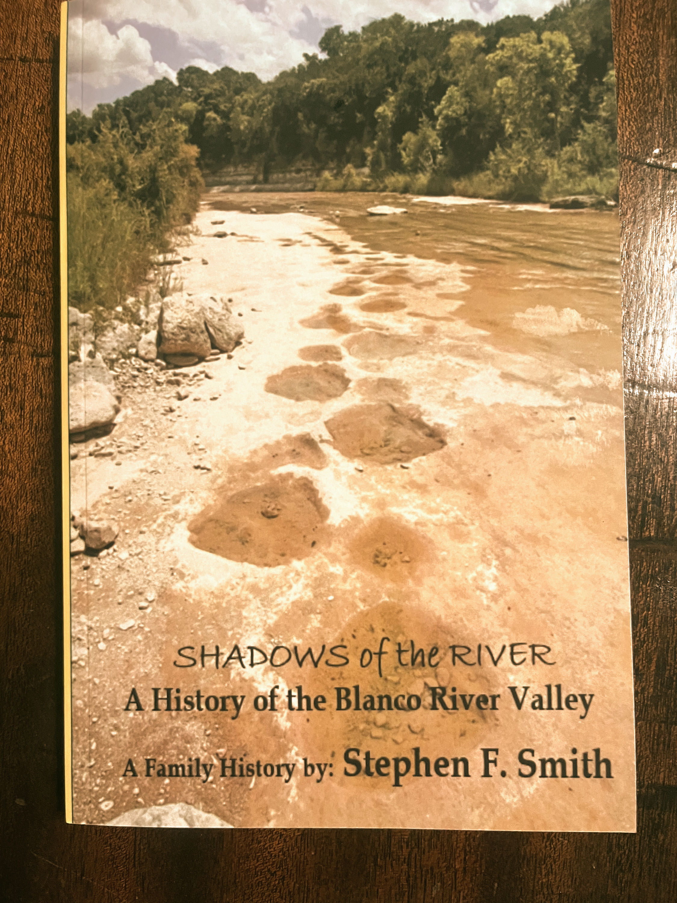 Shadows of the River: A History of the Blanco River Valley