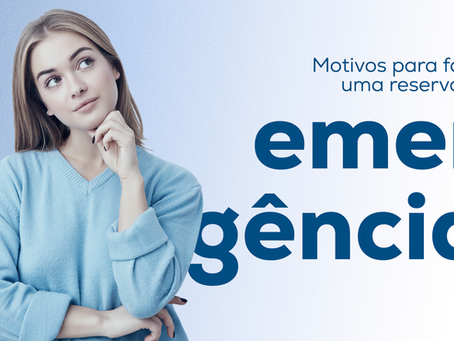  Motivos para fazer uma reserva de emergência
