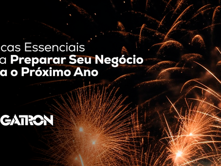 7 Dicas Essenciais para Preparar Seu Negócio para o Próximo Ano