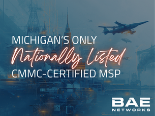 BAE Networks CMMC Level 2 MSP compliance support for Michigan defense contractors