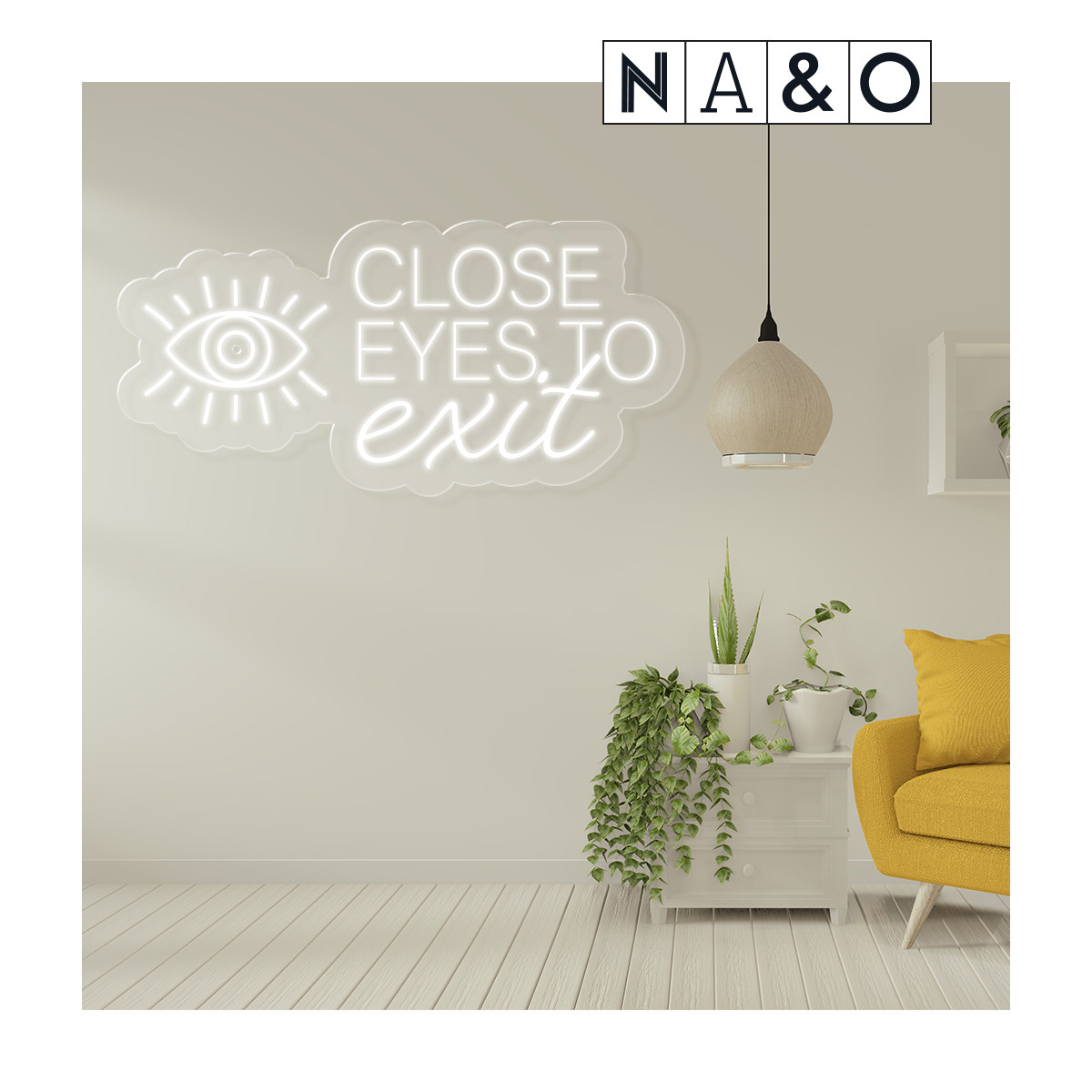 "Close eyes to exit" aviso en flexi-neón