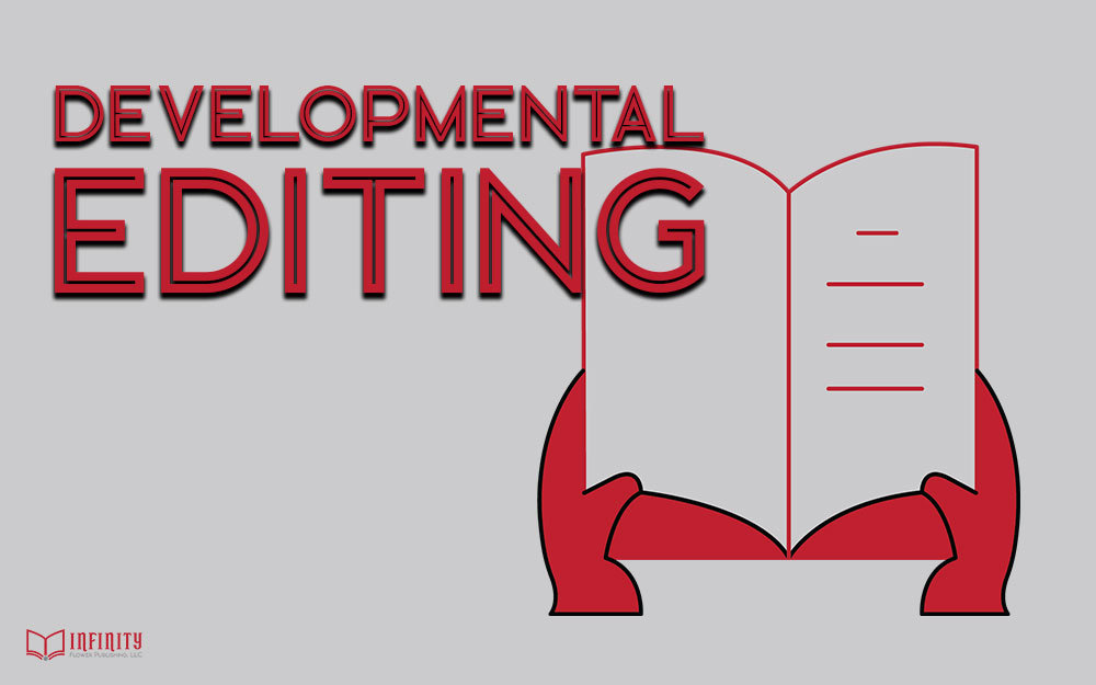 Development Editor What is Developmental Editing?