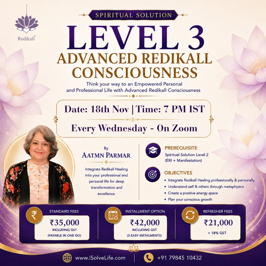 Spiritual Solution Level 3 - Advanced Redikall Consciousness - 18th Nov