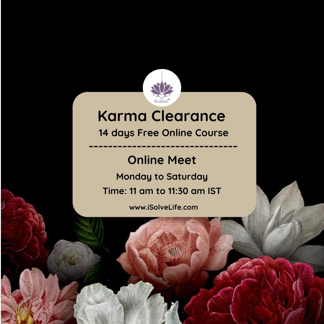 karma s can be resolved through Redikall and expressing gratitude