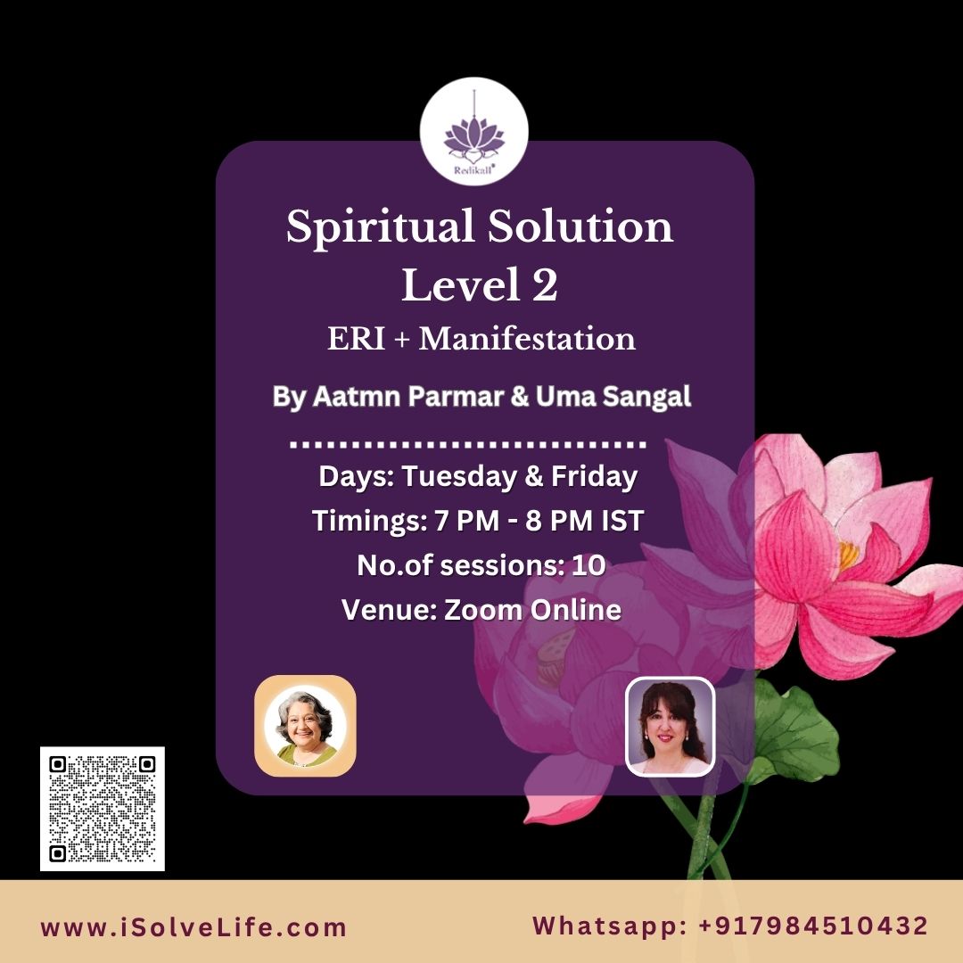 Spiritual Solution Level 2   (ERI + Manifestation) -11th Aug