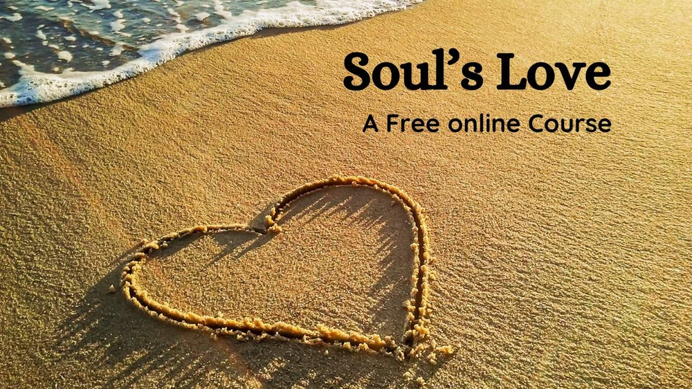 Soul's Love - A Free Online Course
