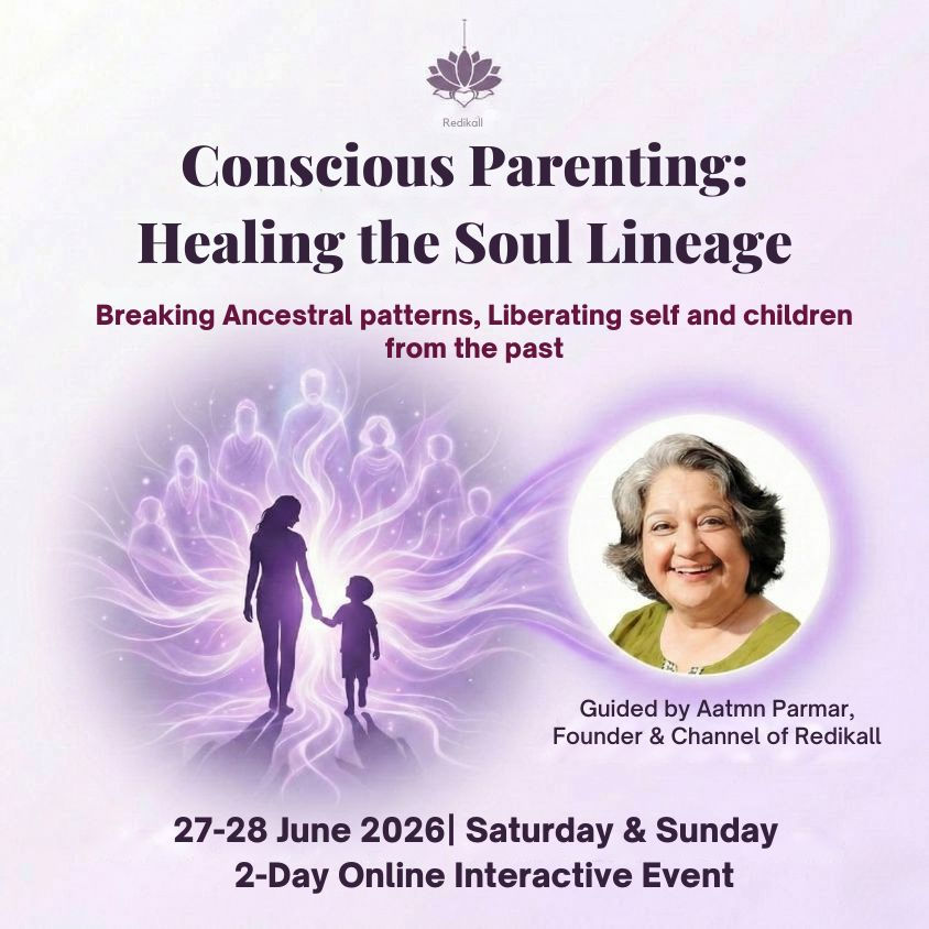 Conscious Parenting: Healing the Soul Lineage - June Batch