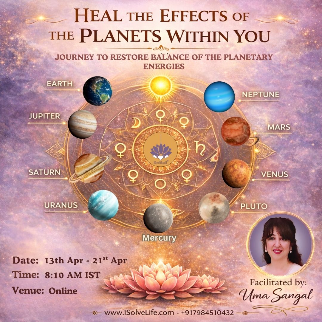 Heal the Effects of the Planets within you - By Uma Sangal