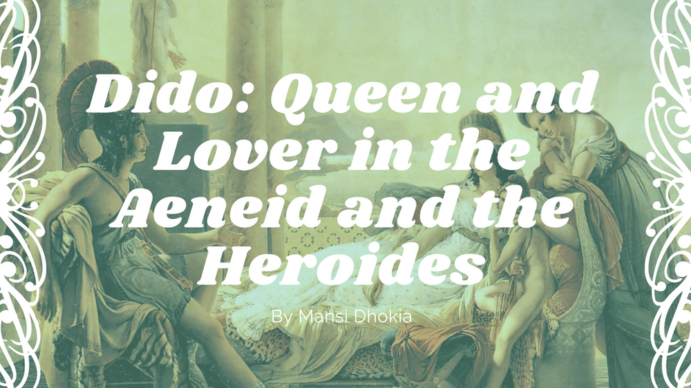 Dido Queen and Lover in the Aeneid and the Heroides