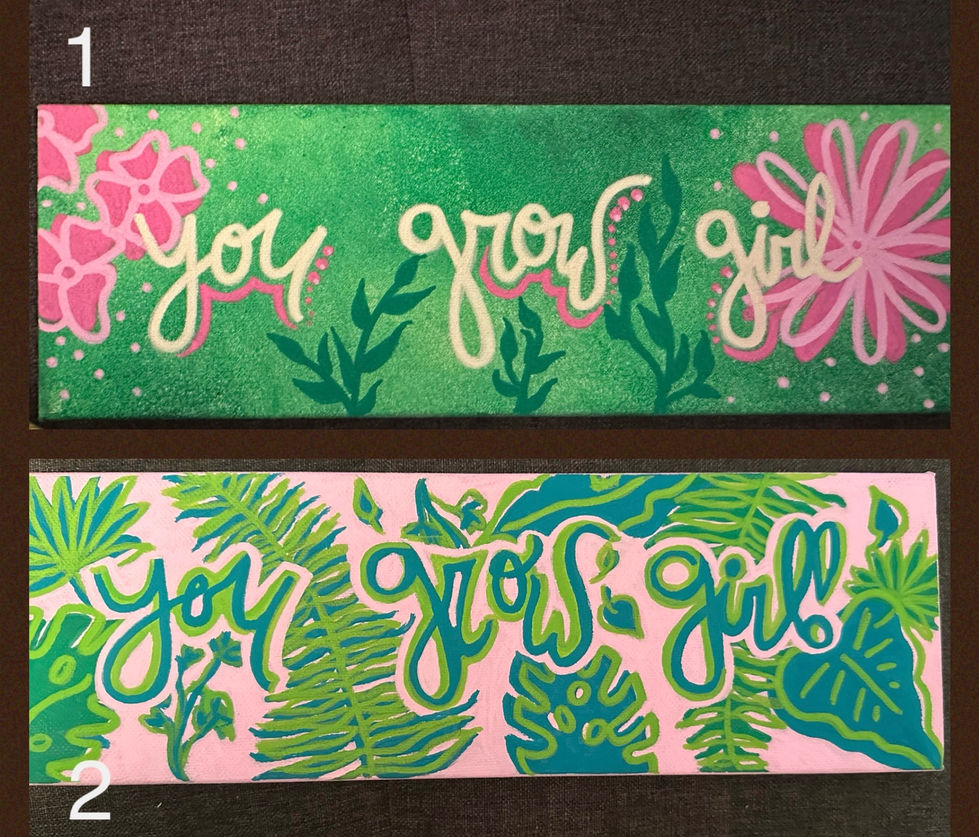 "You Grow Girl" Canvas Designs