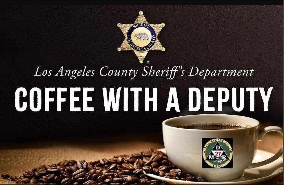 Join our Marina Del Rey Sheriff's Department for coffee with the Deputies!