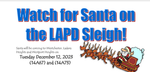 Do you hear the sleigh bells? Santa’s Coming to Ladera! When: Tuesday, December 10th @ 8 PM. You won't want to miss it! 🎅