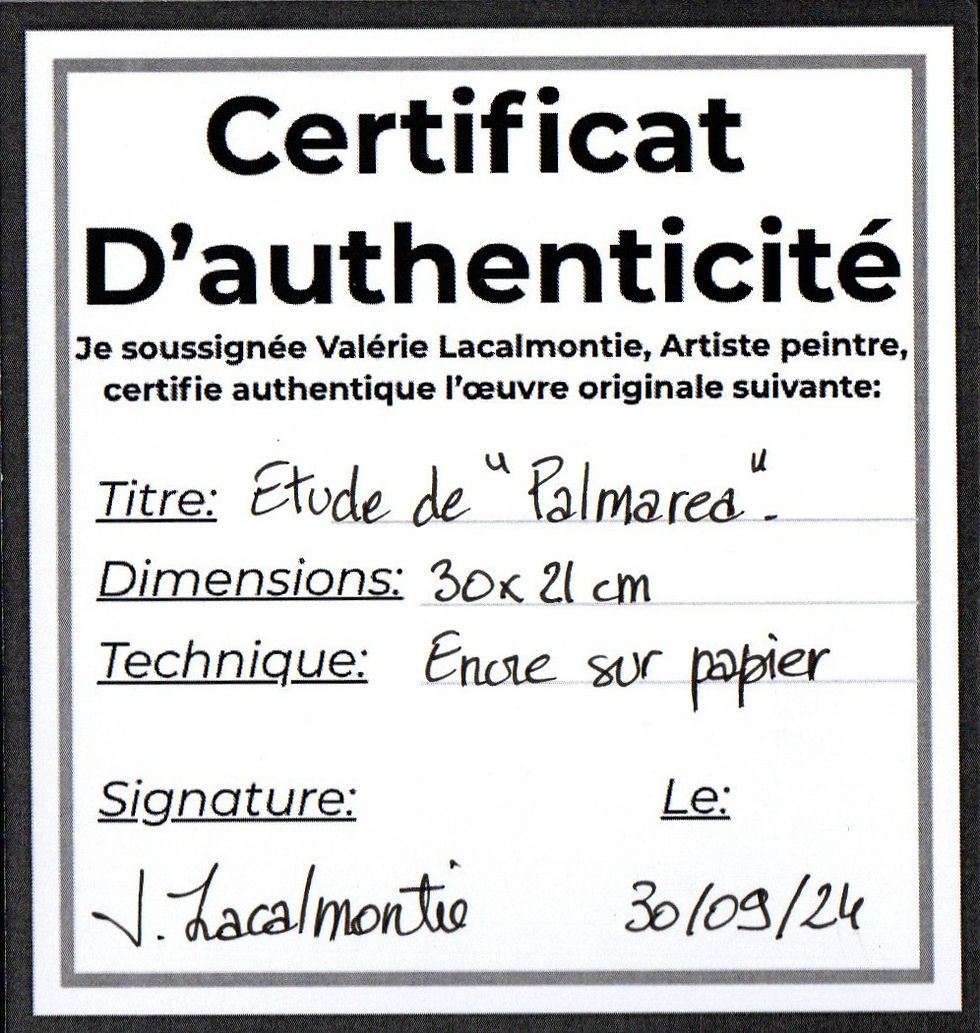 Certificat d'authenticité - Certificate of Authenticity Palmarea - Valérie Lacalmontie