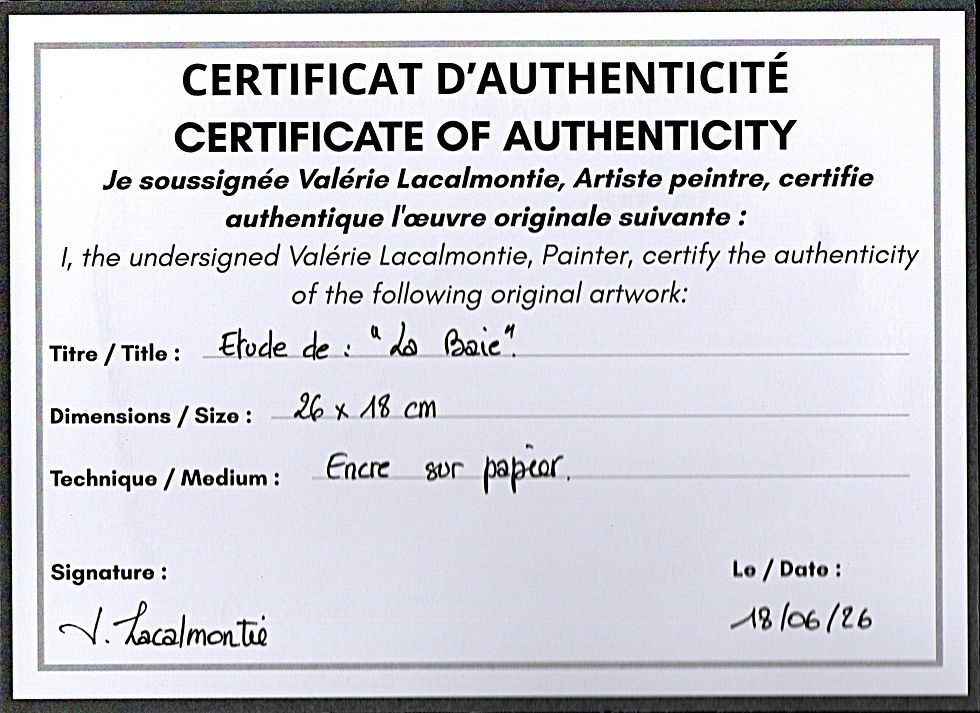 Certificat d'authenticité - Certificate of Authenticity La Baie - Valérie Lacalmontie
