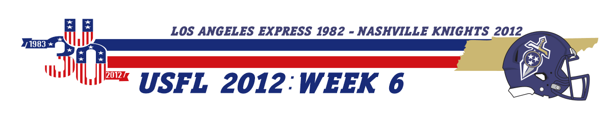 2012 USFL Week 6 Recap: No Unbeaten Season in 2012.