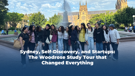 Sydney, Self-Discovery, and Startups: The Woodrose Study Tour that Changed Everything