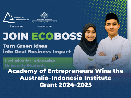 Academy of Entrepreneurs Wins the Australia–Indonesia Institute Grant 2024–2025