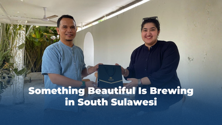 Something Beautiful Is Brewing in South Sulawesi
