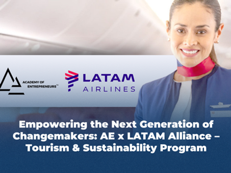 Empowering the Next Generation of Changemakers: AE x LATAM Alliance – Tourism & Sustainability Program