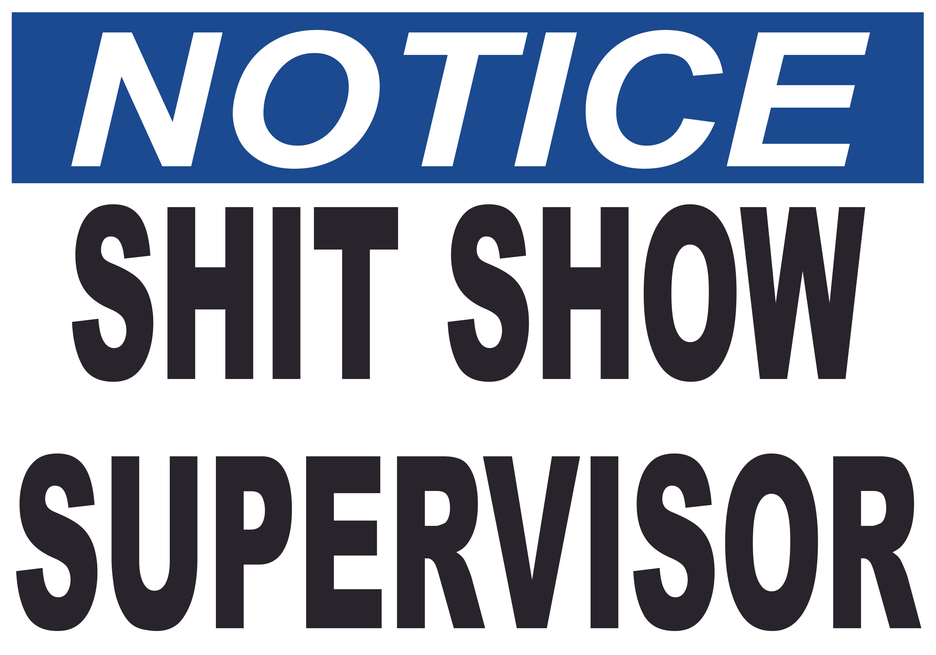 Notice: Shit Show Supervisor