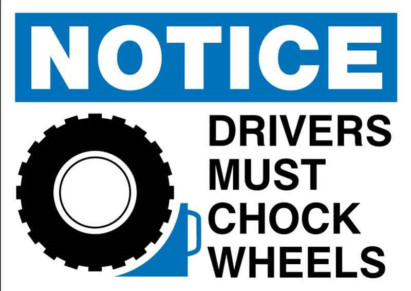 Notice: Drivers Must Chock Wheels