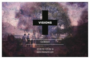 VISIONS | 22+23.09.16 | OJOBOCA : Other Selves