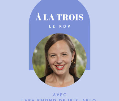[À la trois Media] - Le sociofinancement et l'impact avec Lara Emond (Iris+Arlo et Nordet.co)