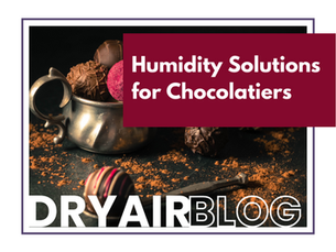 Humidity Solutions for Chocolatiers
