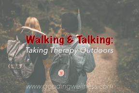 Walking & Talking: Taking Therapy Outdoors
