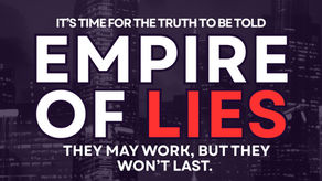 THE EMPIRE OF LIES WON'T LAST