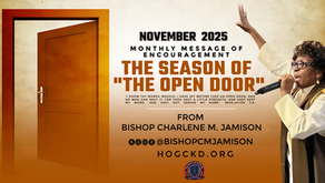 NOVEMBER '25 - BISHOP JAMISON'S MONTHLY MESSAGE OF ENCOURAGEMENT
