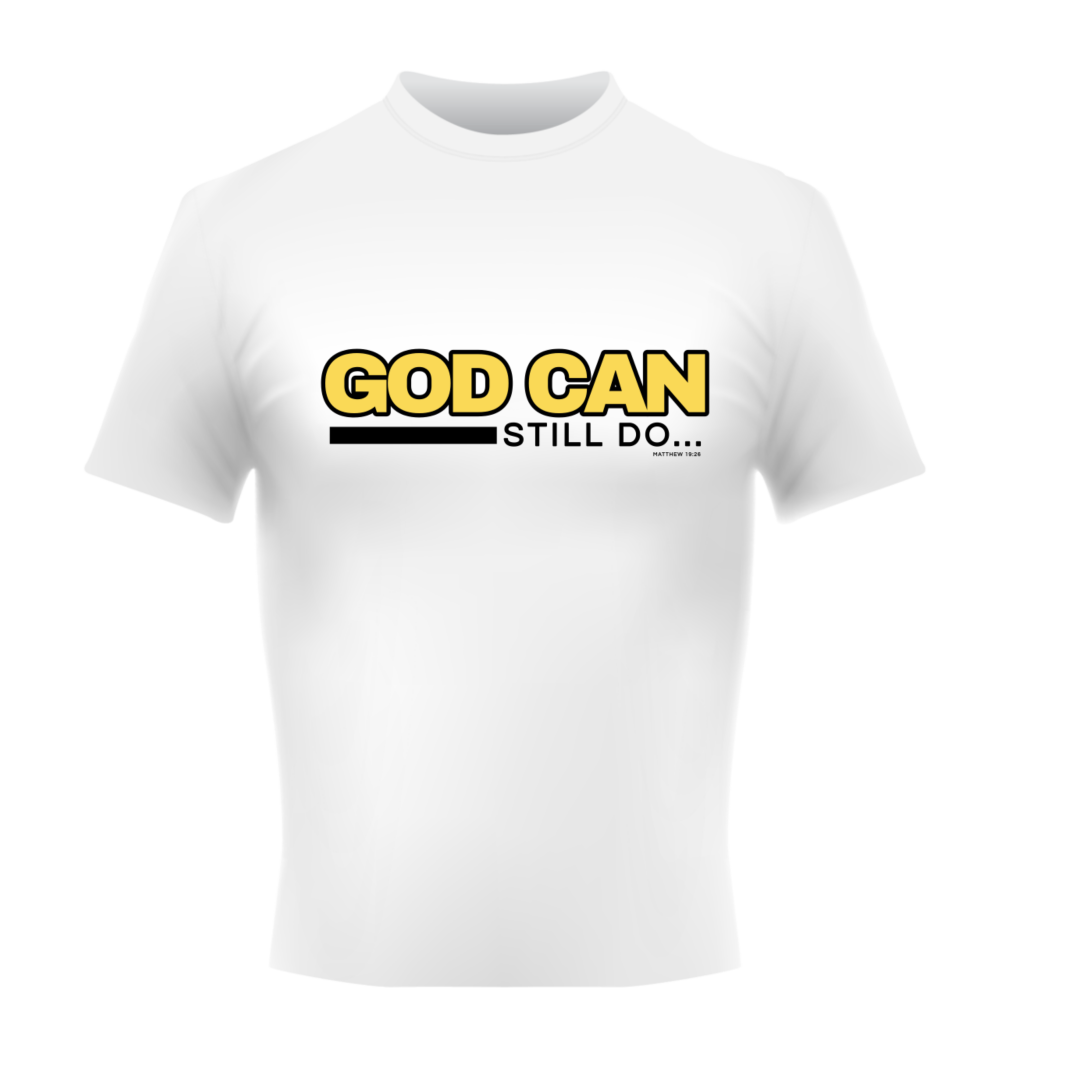 GOD CAN DO... (T-SHIRT)