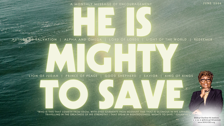 JUNE '26 - BISHOP JAMISON'S MONTHLY MESSAGE OF ENCOURAGEMENT