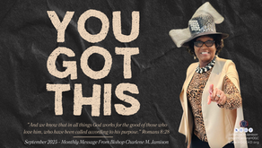 SEPTEMBER '25 - BISHOP JAMISON'S MONTHLY MESSAGE OF ENCOURAGEMENT