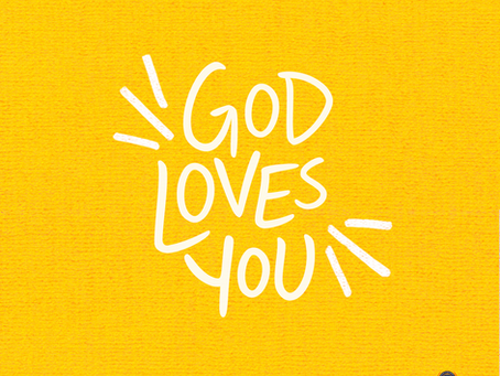 GOD LOVES YOU!