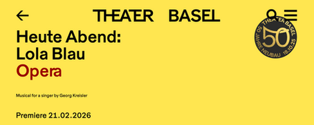 Tonight: Lola Blau. By Georg Kreisler. Theater Basel 2026.