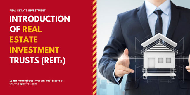 Introduction of Real Estate Investment Trusts (REITs)