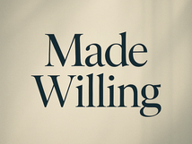 Made Willing