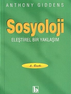 Anthony Giddens - Sosyoloji Eleştirel Bir Yaklaşım