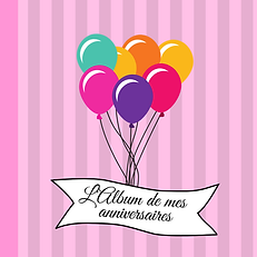 album d'anniversaire, fille rose, thème avec ballon de couleur a rayures rose angelivre angélique manot