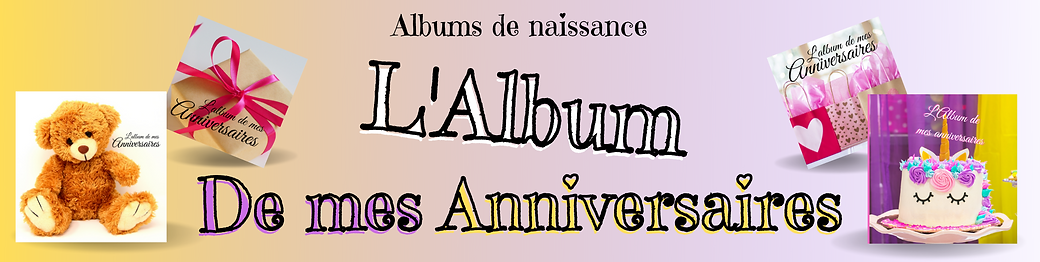 album d'anniversaire fille et garçon de 0 à 20 ans a compéter avec messages souvenirs et photos angelivre angélique manot