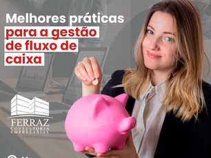 Melhores práticas para a gestão de fluxo de caixa