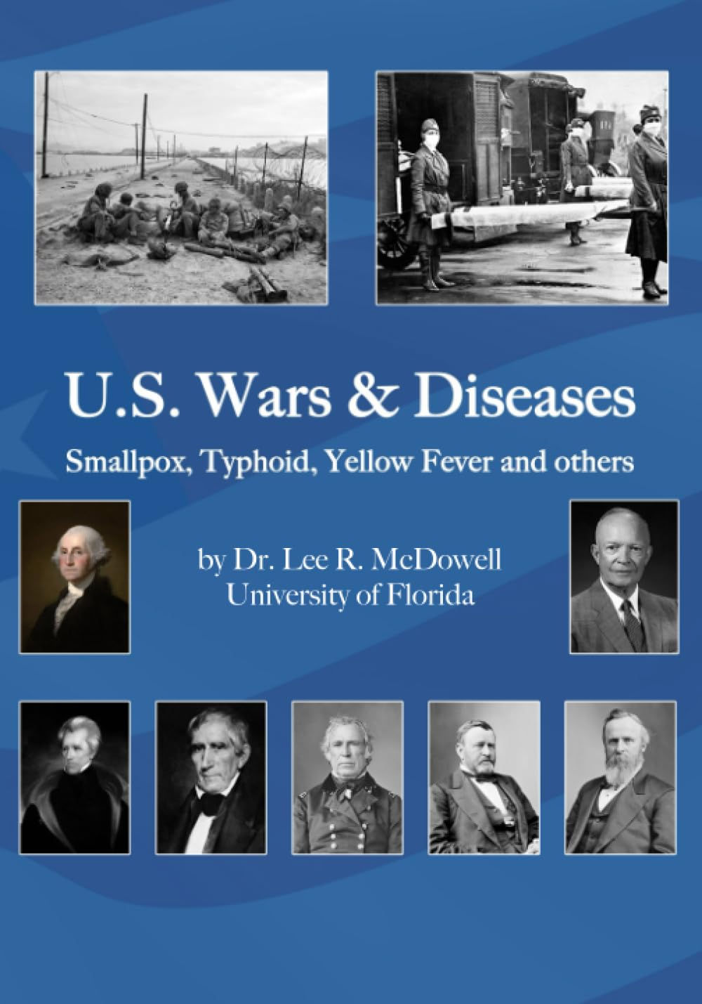 U.S. Wars & Diseases: Smallpox, Typhoid, Yellow Fever and others
