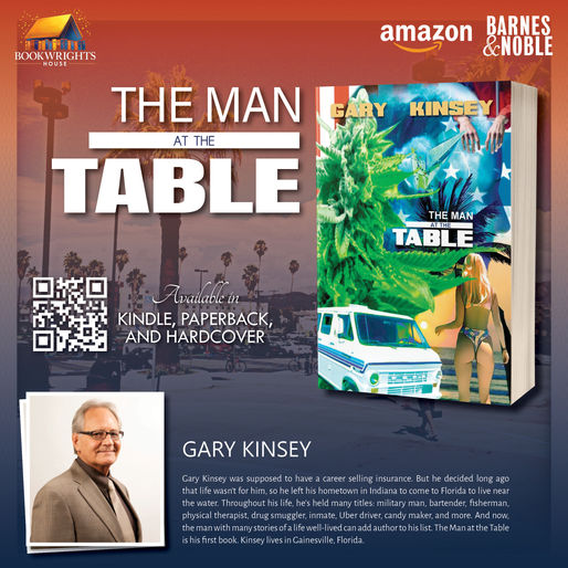 The Maverick, The Mover, and The Man at the Table: Gary Kinsey's Pot-Fueled Pilgrimage