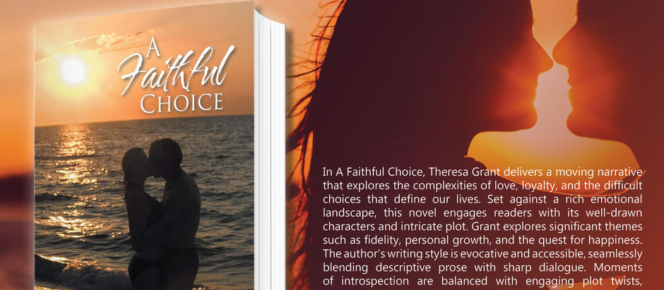 Discovering Love in "A Faithful Choice" by Theresa Grant