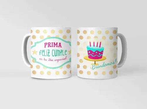 Taza Feliz Cumpleaños Prima Para Festejar En Grande Blanco