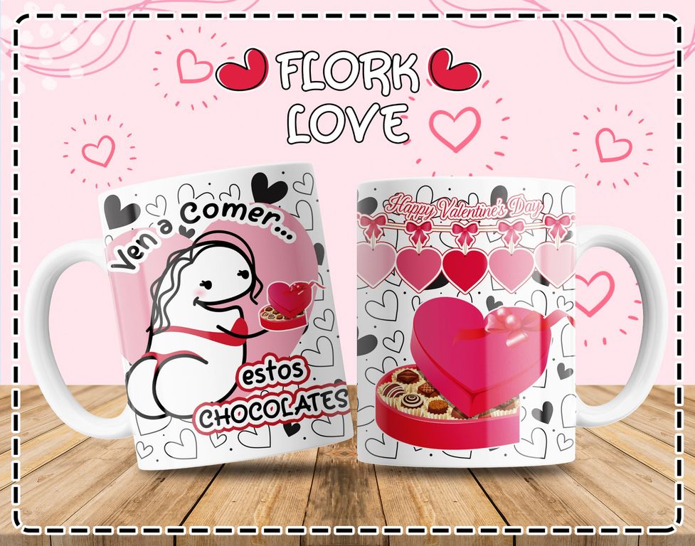 Taza Flork 11oz «Ven a comer estos chocolates» San Valentín